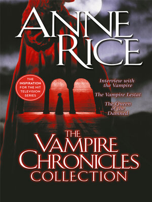 cover image of The Vampire Chronicles Collection